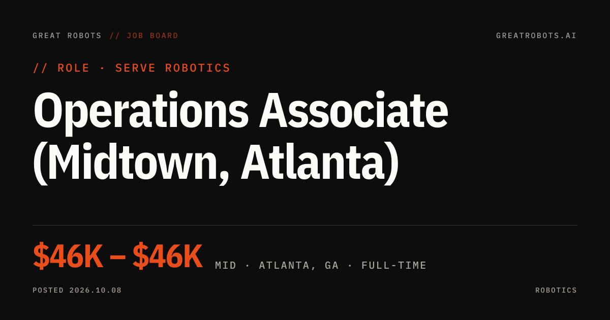Operations Associate (Midtown, Atlanta) at Serve Robotics | Great Robots