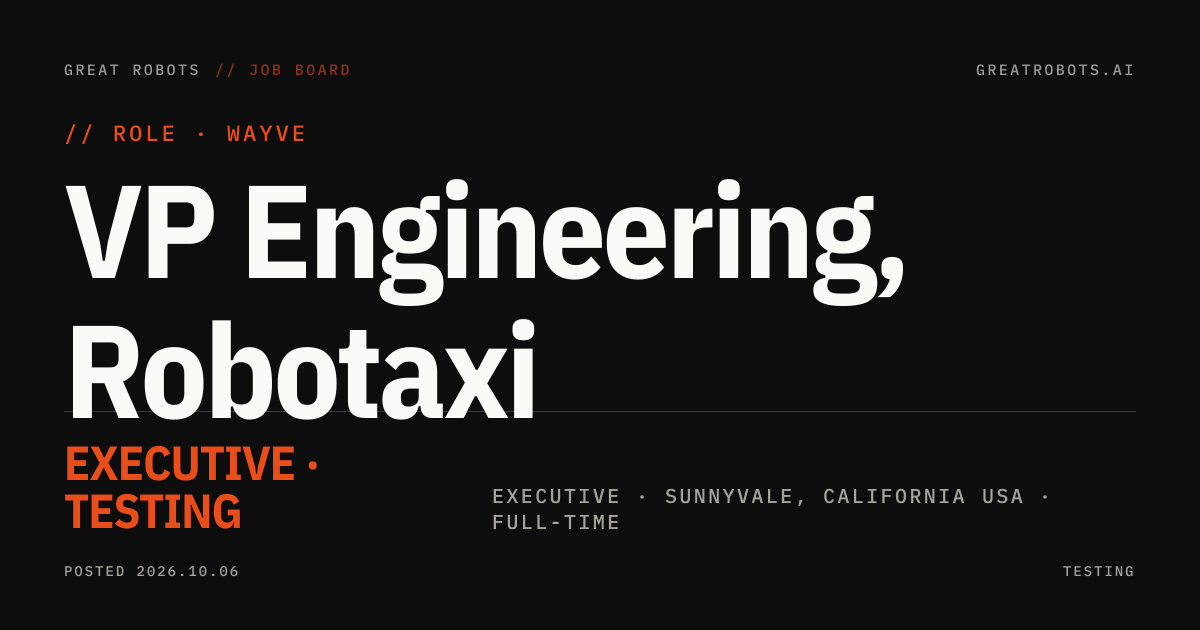 VP Engineering, Robotaxi at Wayve | Great Robots